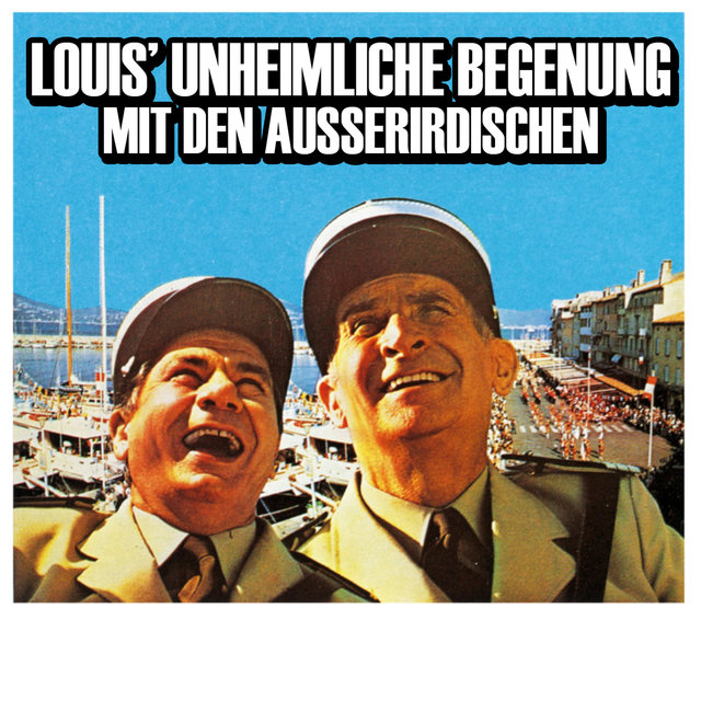 Couverture de Louis' unheimliche begegnung mit den Ausserirdischen (Original Motion Picture Soundtrack)