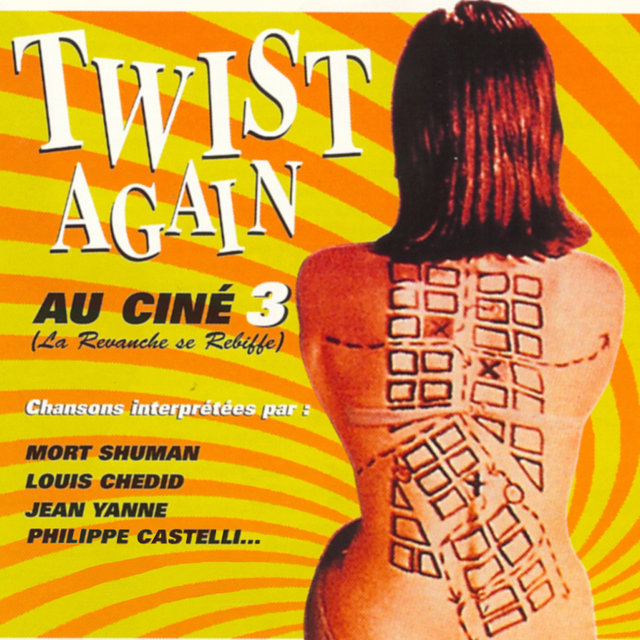 Couverture de Twist Again au ciné, Vol. 3 (La revanche se rebiffe) [Bandes originales de films]