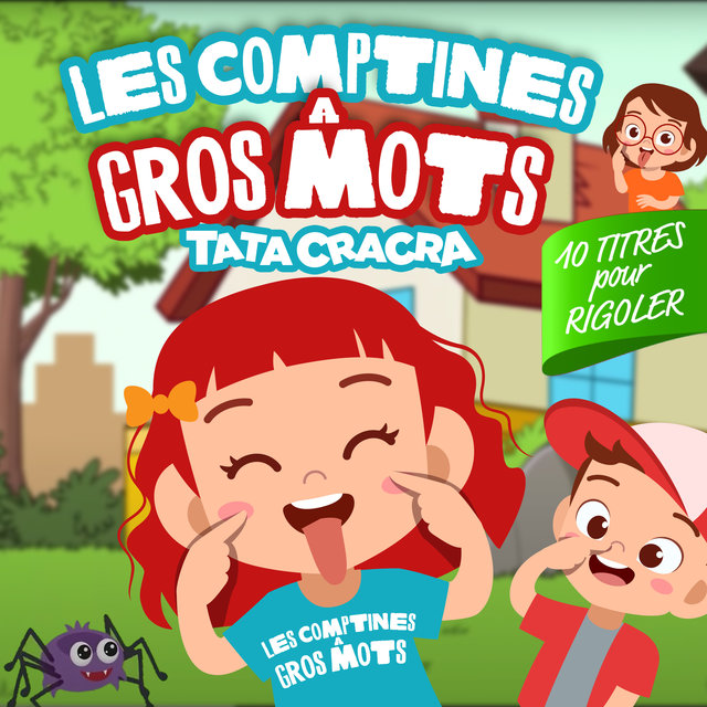 Les comptines à gros mots (10 titres pour rigoler)