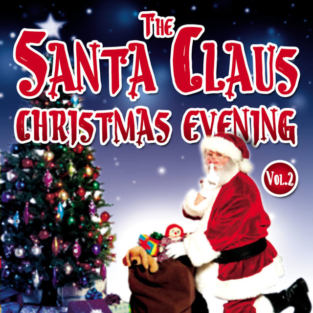 The Santa Claus Christmas Evening, Vol.2