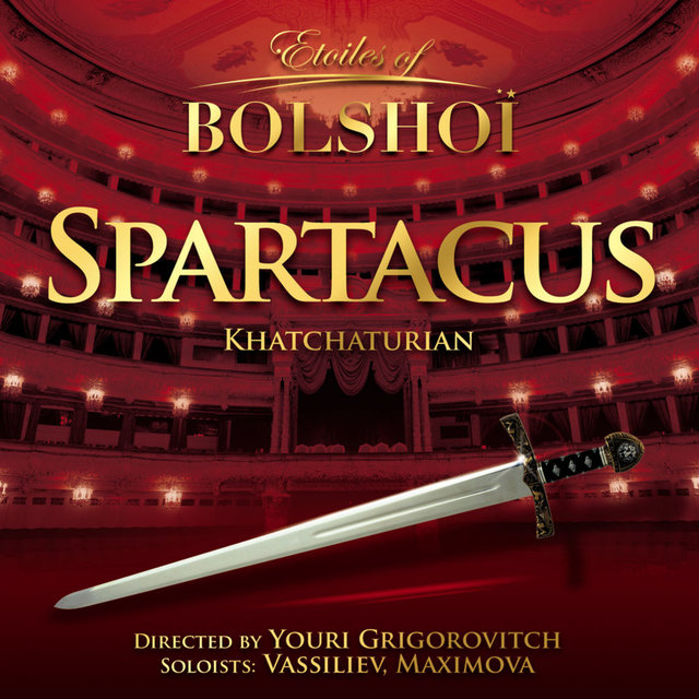 Couverture de Khachaturian: Spartacus (Etoiles of Bolshoï)