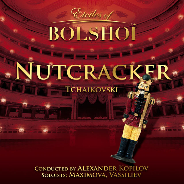 Tchaïkovsky: Nutcracker (Etoiles of Bolshoï)