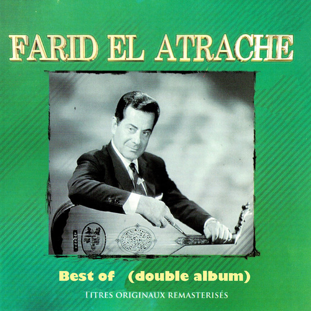 Couverture de Best of Farid El Atrache (Double album remasterisé)