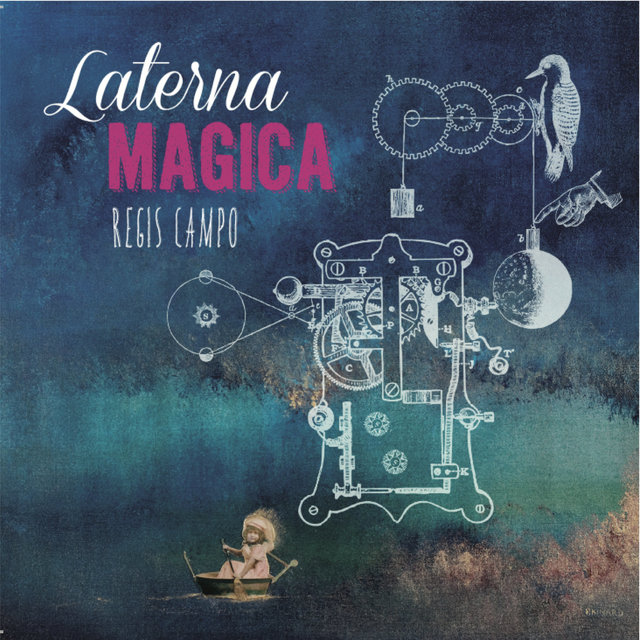 Couverture de Régis Campo: Laterna magica