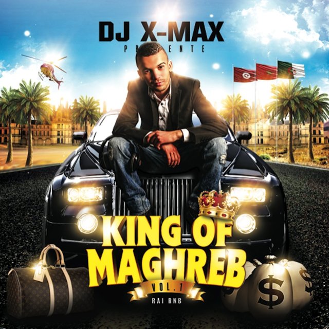 Couverture de Dj X-Max présente: King of Maghreb, Vol. 1 (Rai R'n'B)