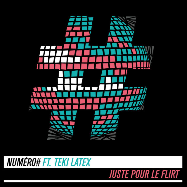 Couverture de Juste pour le flirt (feat. Teki Latex) - Single