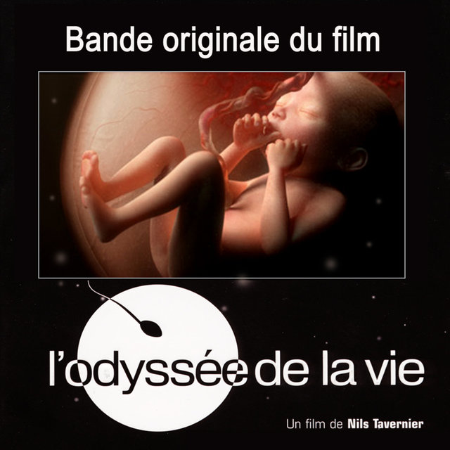 Couverture de L'Odyssée de la vie (Bande originale du film)