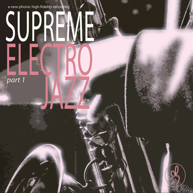 Couverture de Supreme Electro Jazz, Pt. 1