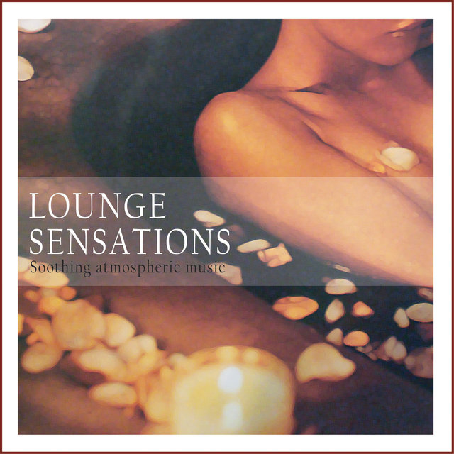 Lounge Sensations (Soothing Atmospheric Music)