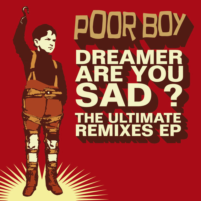 Couverture de The Ultimate Remixes (Dreamer, Are You Sad?) - EP