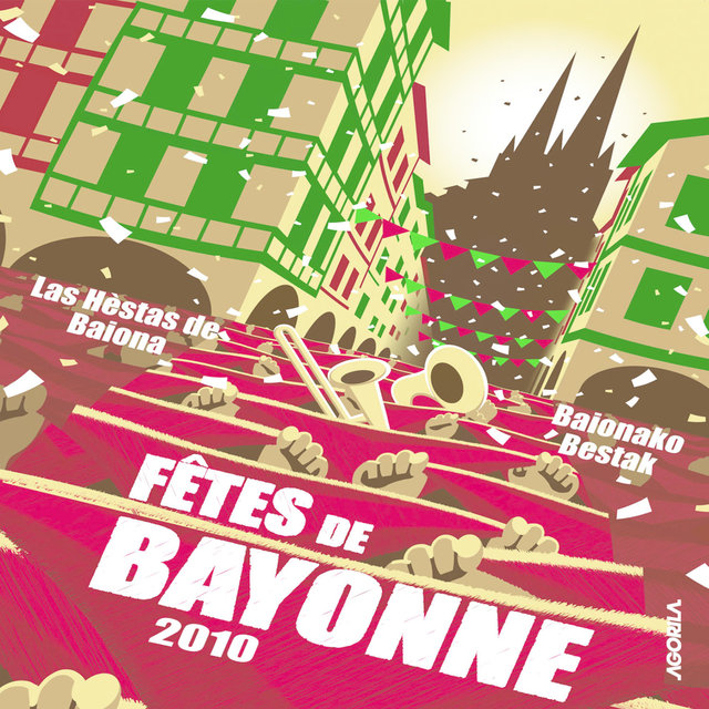 Fêtes de Bayonne 2010 (L'album officiel)