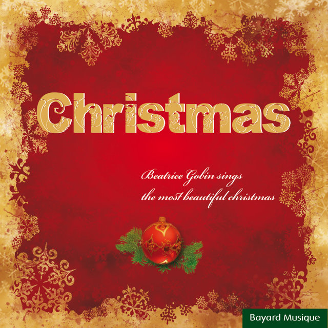 CHRISTMAS - Beatrice Gobin Sings the Most Beautiful Christmas