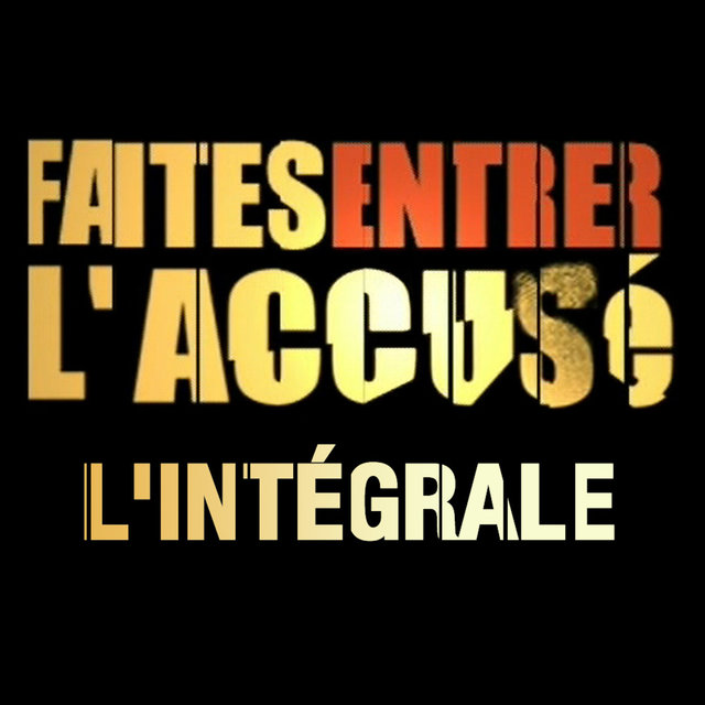 Faites entrer l'accusé (Bande originale de l'émission télévisée), L'intégrale