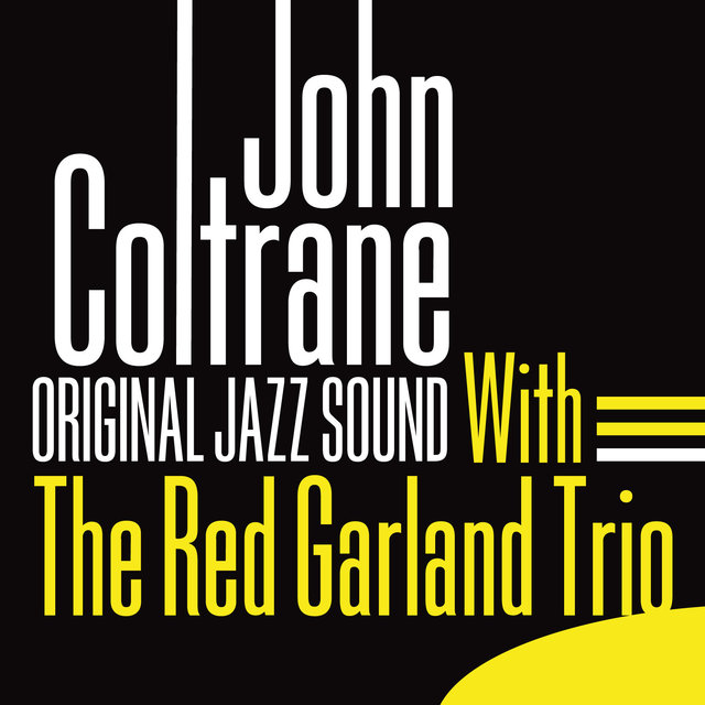 Original Jazz Sound: With the Red Garland Trio