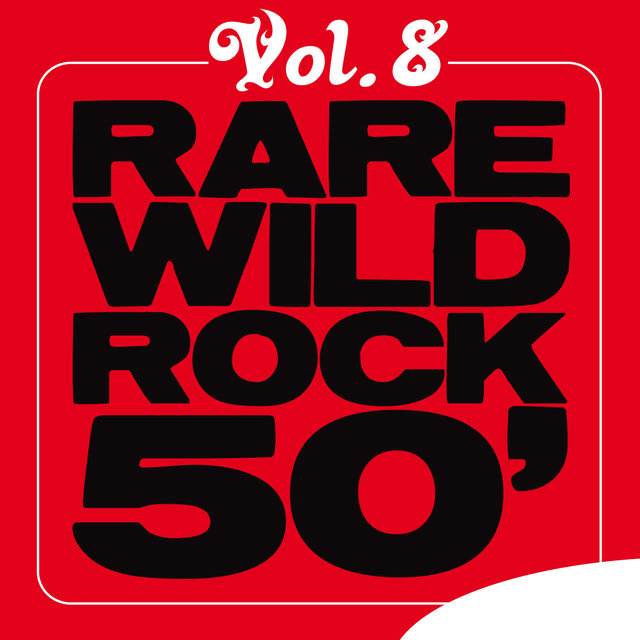 Couverture de Rare Wild Rock 50', Vol. 8