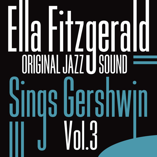 Original Jazz Sound: Sings Gershwin, Vol. 3