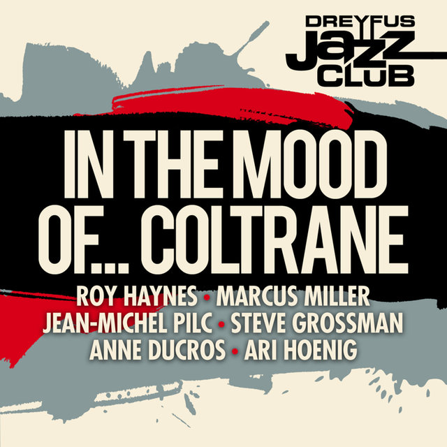 Couverture de Dreyfus Jazz Club: In the Mood of... Coltrane