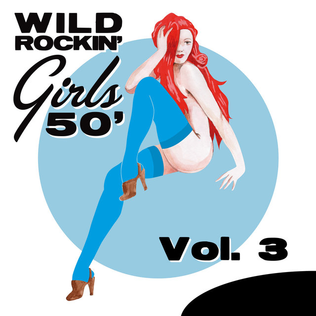 Couverture de Wild Rockin' Girls 50', Vol. 3