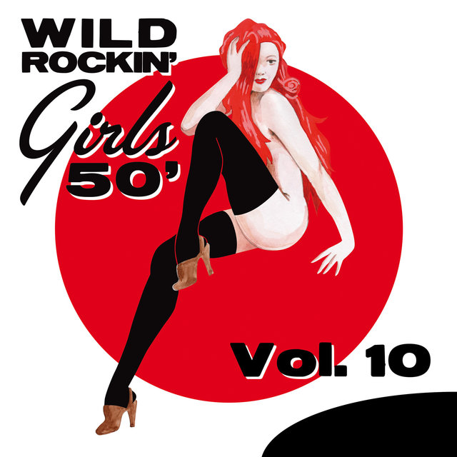 Couverture de Wild Rockin' Girls 50', Vol. 10