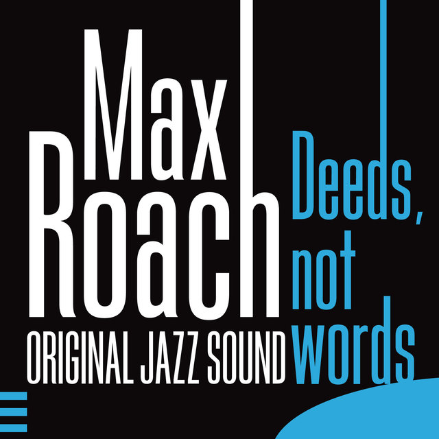 Original Jazz Sound: Deeds, Not Words