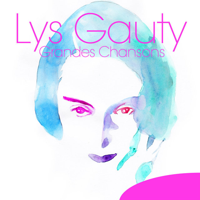 Lys Gauty: Grandes chansons