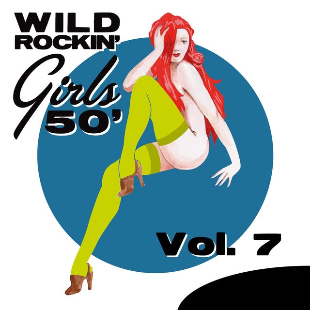 Couverture de Wild Rockin' Girls 50', Vol. 7