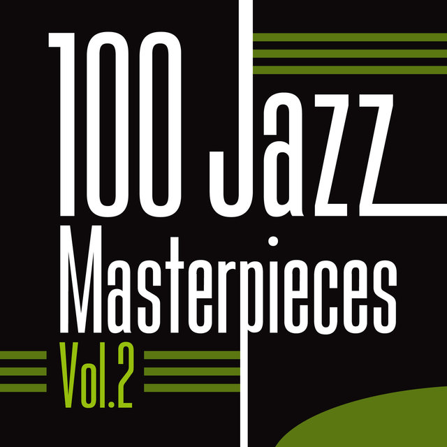 100 Jazz Masterpieces, Vol. 2