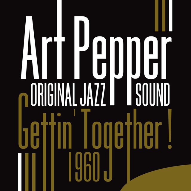 Original Jazz Sound: Gettin' Together! - 1960