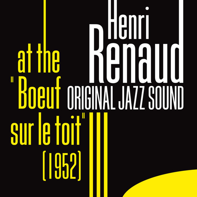 Original Jazz Sound: At the "Boeuf sur le toit" - 1952