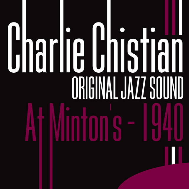 Original Jazz Sound: At Minton's - 1940