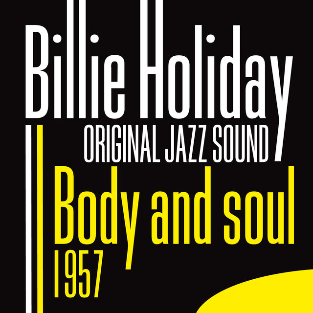 Original Jazz Sound: Body and Soul - 1957