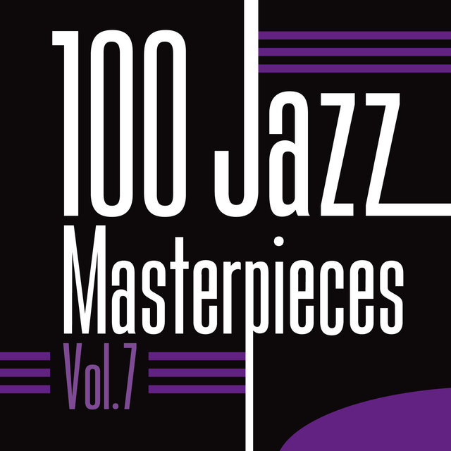 100 Jazz Masterpieces, Vol. 7