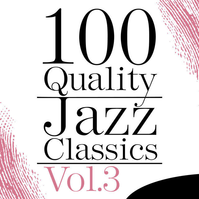 Couverture de 100 Quality Jazz Classics, Vol. 3