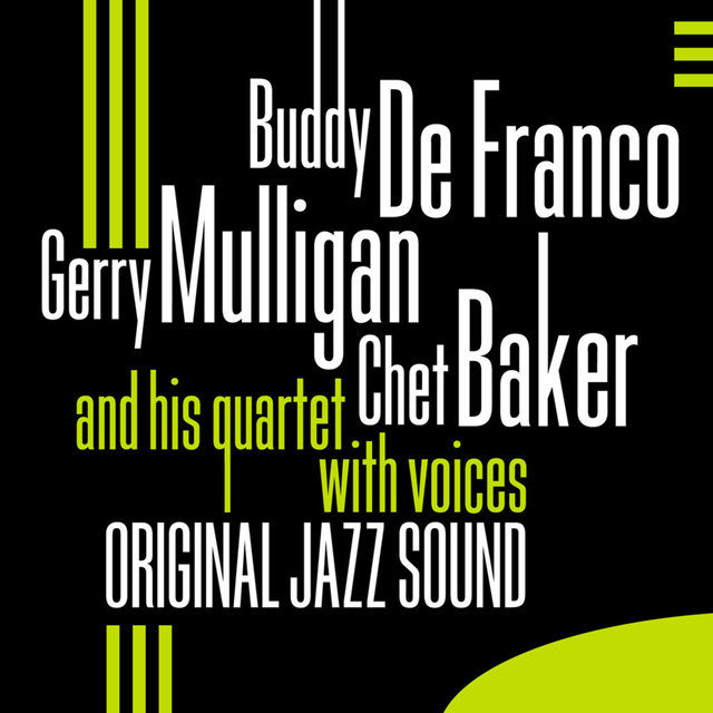 Original Jazz Sound: And His Quartet With Voices