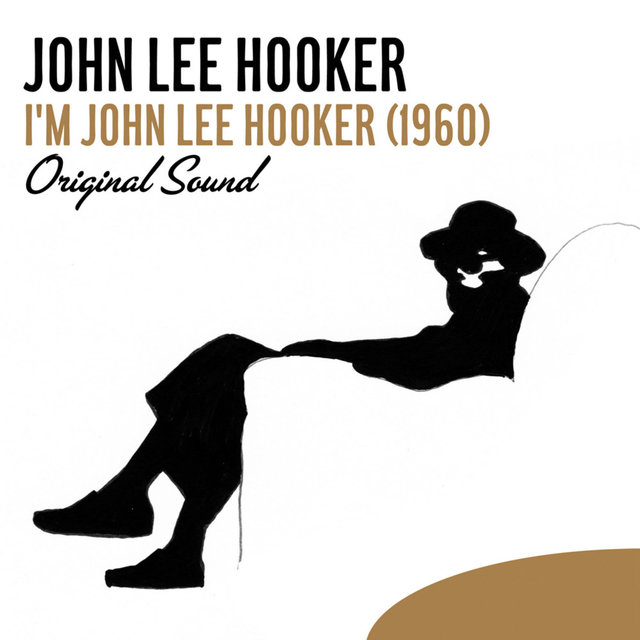 I'm John Lee Hooker (1960) [Original Sound]