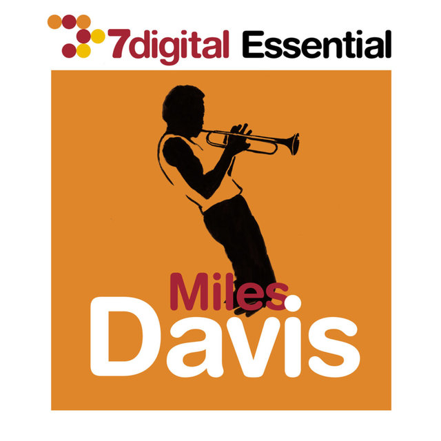 7digital Essential: Miles Davis