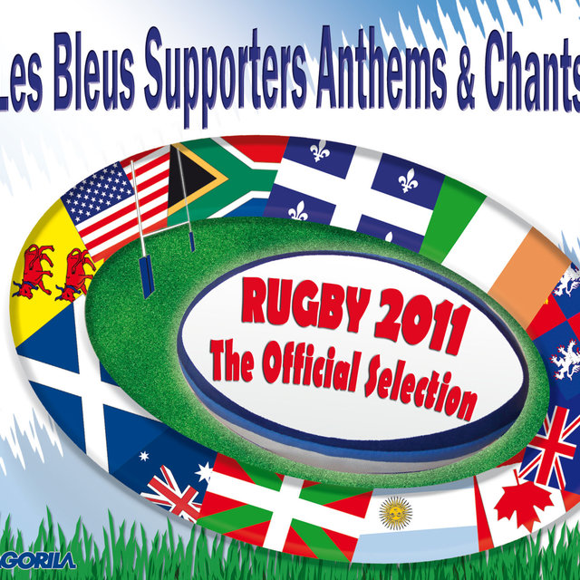 Couverture de Les Bleus Supporters Anthems & Chants - The Official Selection - Rugby 2011