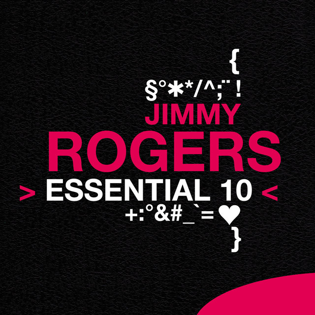 Couverture de Jimmy Rogers: Essential 10