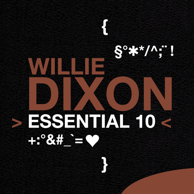 Couverture de Willie Dixon: Essential 10