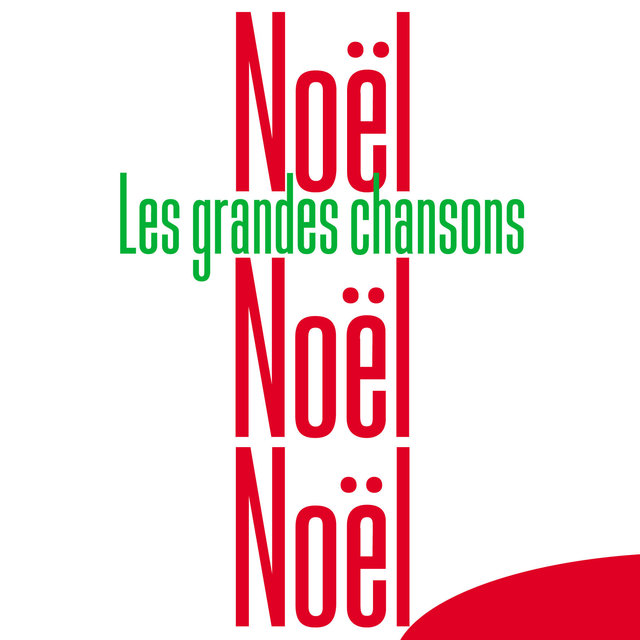 Noël Noël Noël: Les Grandes Chansons