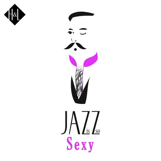 Couverture de H&L: Jazz Is so Sexy