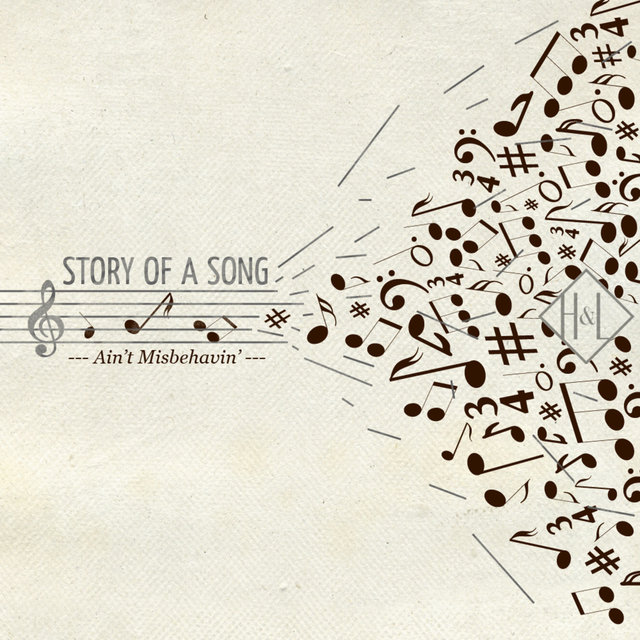 Couverture de H&L: Story of a Song, Ain't Misbehavin'