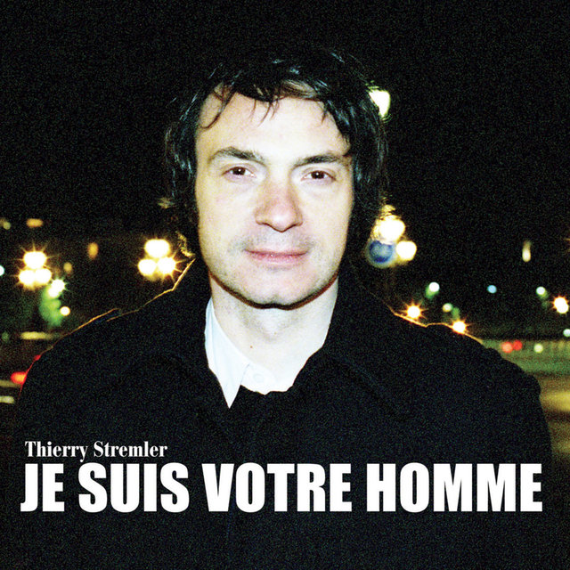 Je suis votre homme