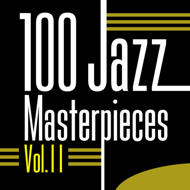 Couverture de 100 Jazz Masterpieces, Vol. 11