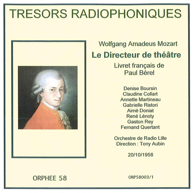 Couverture de Trésors radiophoniques - Mozart: Le Directeur de théâtre, K.486 (Radio Lille 1958)