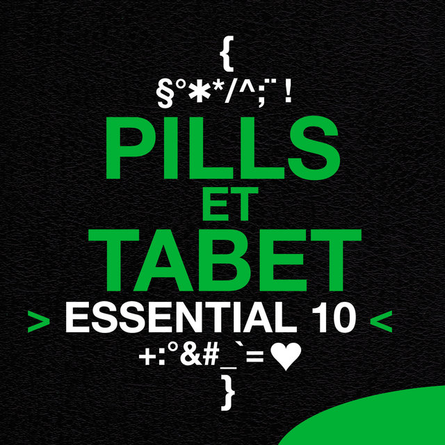 Pills et Tabet: Essential 10