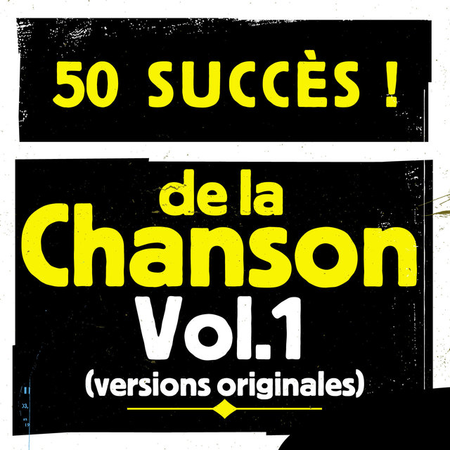 Couverture de 50 succès de la chanson, Vol. 1 (Versions originales)