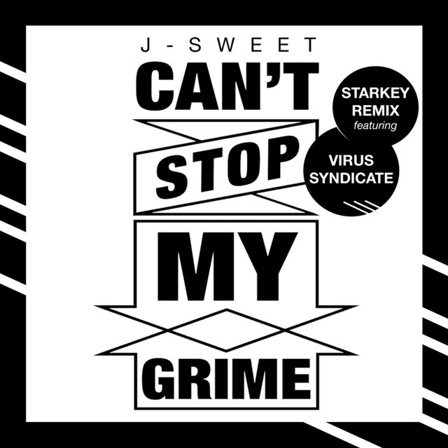 Couverture de Can't Stop My Grime (Starkey Remix) [feat. Virus Syndicate] - Single