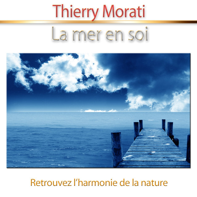 Couverture de La mer en soi (Retrouvez l'harmonie de la nature) [Relaxation] 