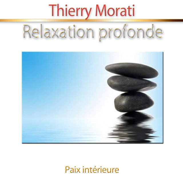 Relaxation profonde (Paix intérieure) [Relaxation]